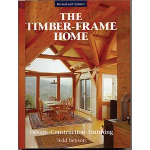 The Timber Frame Home